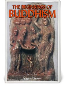 The Beginnings of Buddhism